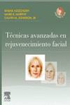 Técnicas avanzadas en rejuvenecimiento facial + 2 DVD-ROM