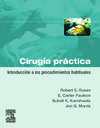 Cirugía práctica. Introducción a los procedimientos habituales