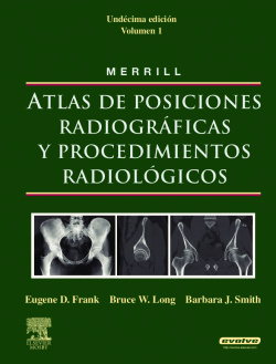 MERRILL. Atlas de Posiciones Radiográficas y Procedimientos Radiológicos, 3 vols. + evolve