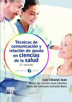Técnicas de comunicación y relación de ayuda en ciencias de la salud + DVD