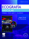 Ultrasonido vascular. Cómo, por qué y cuándo + DVD-ROM