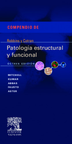 Compendio de Robbins y Cotran. Patología estructural y funcional
