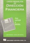 CASOS RESUELTOS DE DIRECCION FINANCIERA CON LOTUS Y EXCEL