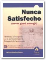 Nunca satisfecho
