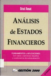 Análisis de estados financieros, fundamentos y aplicaciones