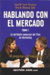 Hablando con el mercado