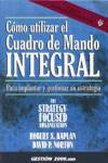 Cómo utilizar el cuadro de mando integral, para implantar y gestionar su estrate