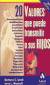 20 valores que puede transmitir a sus hijos