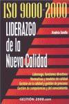 ISO 9000-2000 liderazgo de la nueva calidad