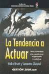 La tendencia a actuar