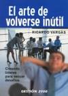 El arte de volverse inútil