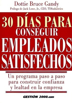 30 días para conseguir empleados satisfechos