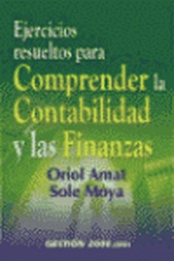 Ejercicios resueltos para comprender la contabilidad y las finanzas