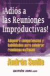 Adiós a las reuniones improductivas