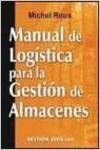 Manual de logística para la gestión de almacenes