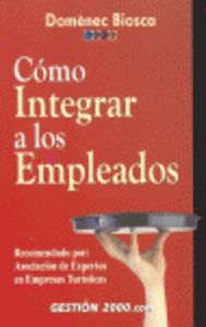 Cómo integrar a los empleados