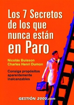 Los 7 secretos de los que nunca están en paro