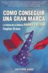Cómo conseguir una gran marca