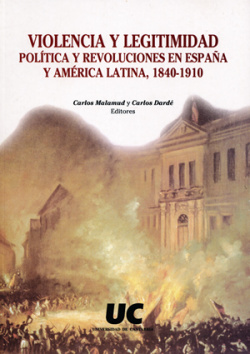 Violencia y legitimidad política y revoluciones en España 1347-1872