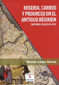 MISERIA , CAMBIO Y PROGRESO EN EL ANTIGUO RÈGIMEN