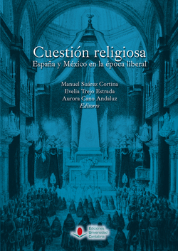 Cuestion religiosa: españa y mexico epoca liberal