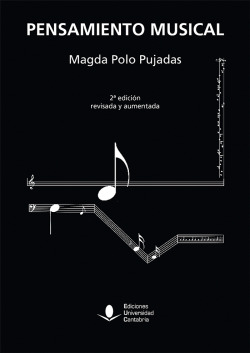 PENSAMIENTO MUSICAL, 2ª EDICIóN REVISADA Y AUMENTADA