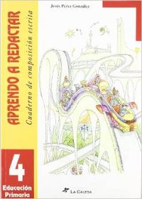 APRENDO A REDACTAR 4. (PRIMARIA)