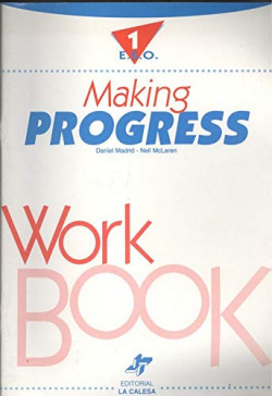 MAKING PROGRESS, 1 ESO. WORKBOOK