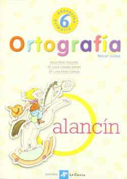 (01).ORTOGRAFIA CALESA 6. (3O.PRIMARIA)