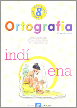 (01).ORTOGRAFIA CALESA 8. (4O.PRIMARIA)