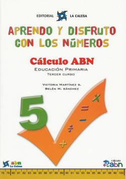Aprendo y disfruto con los números 5. Calculo ABN