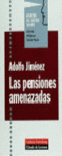 PENSIONES AMENAZADAS, LAS *