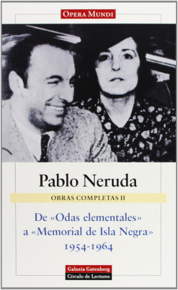 De 'Odas elementales' a 'Memorial de Isla Negra' (1954-1964)