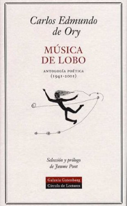 Música de lobo: antología poética (1941-2001)