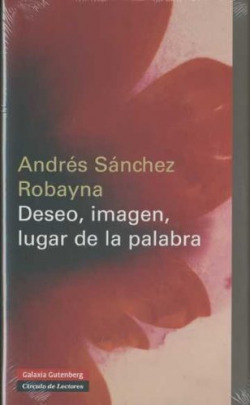 DESEO, IMÁGEN, LUGAR DE LA PALABRA