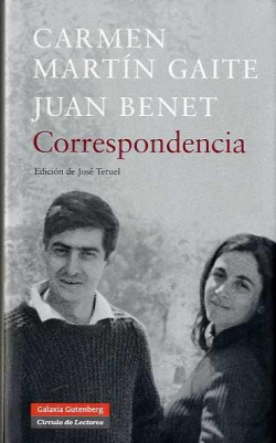 Correspondencia Carmen Martín Gaite-Juan Benet