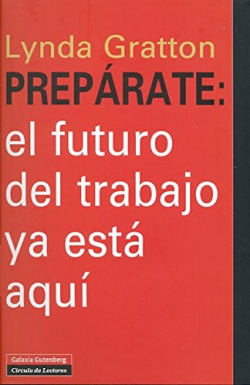 Prepárate: el futuro del trabajo ya está aquí