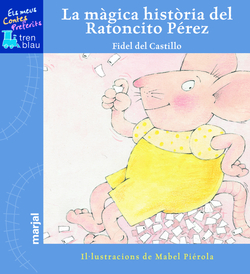 LA MAGICA HISTORIA DEL RATONCITO PEREZ