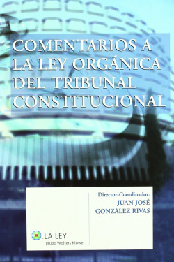 COMENTARIOS LEY ORGANICA DEL TRIBUNAL CONSTITUCION
