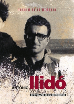 Antoni Llidó. Epistolario de un compromiso