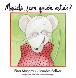 Marieta, ¿con quién estás?