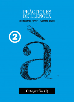 Pratiques llengua 2. Ortografia