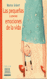 Las pequeñas (y las grandes) emociones de la vida