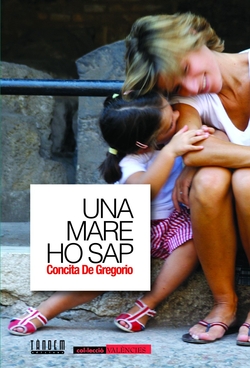 Una mare ho sap. Totes les ombres de l'amor perfecte