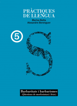 Practiques de llengua 5.(barbaritats i barbarismes)