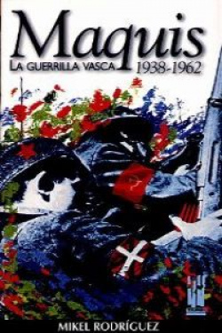 Maquis. La guerrilla vasca