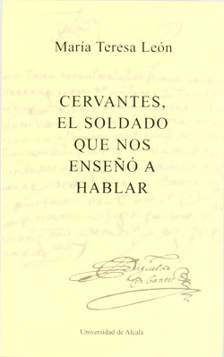 Cervantes, el soldado que nos enseño a hablar