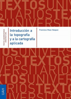 INTRODUCCIÓN A LA TOPOGRAFÍA Y A LA CARTOGRAFÍA APLICADA