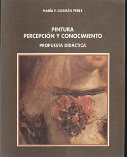 Pintura, percepción y conocimiento. Propuesta didáctica