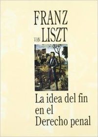 IDEA DEL FIN EN EL DERECHO PENAL